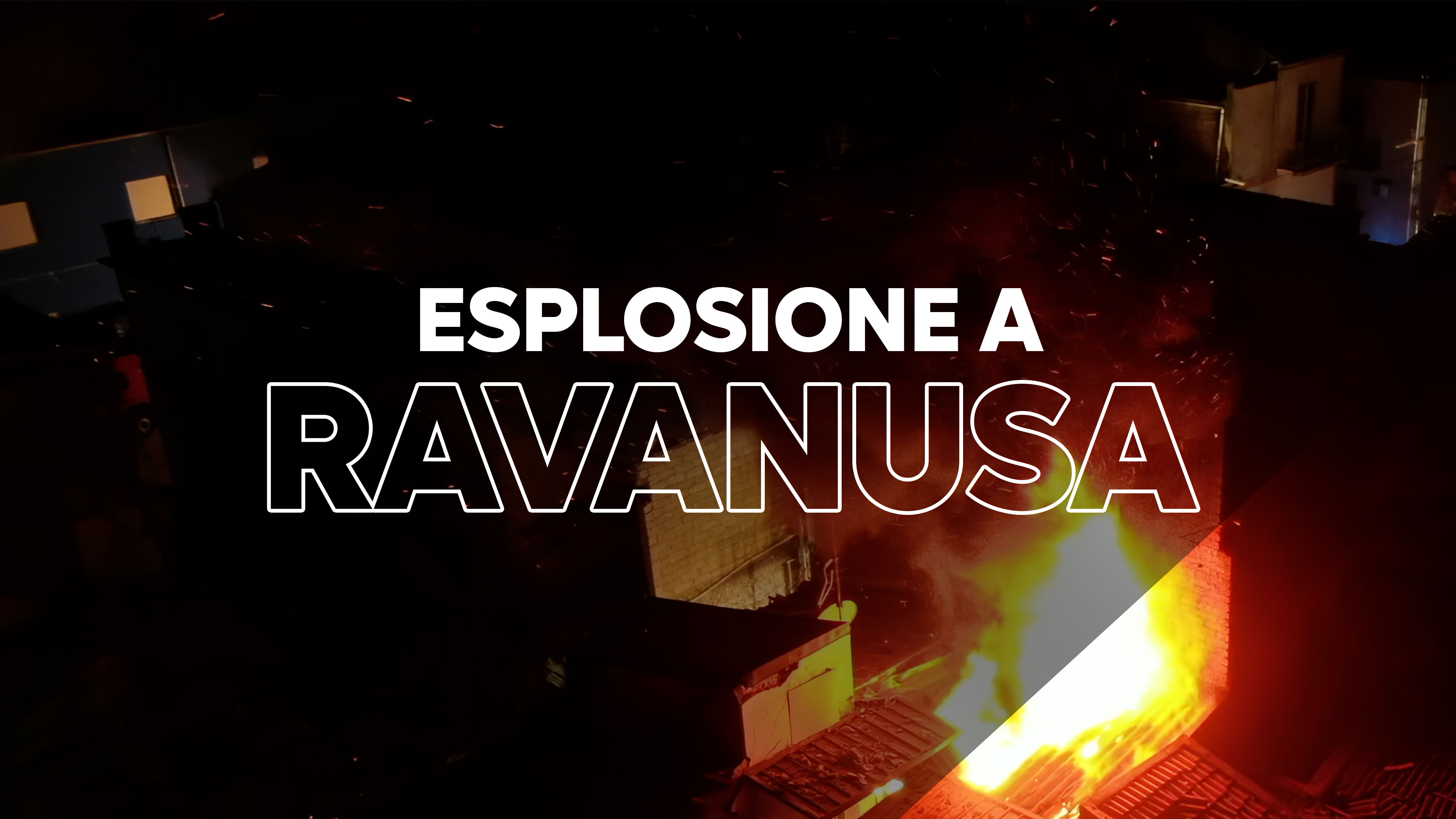 Ravanusa, grossa esplosione
